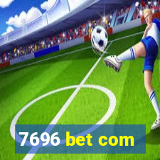 7696 bet com